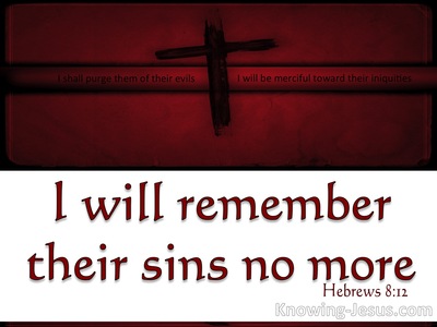 Hebrews 8:12 I Will Remember Their Sins No More (red)